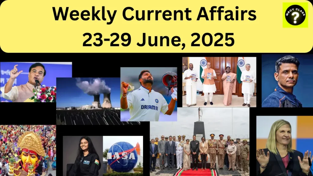 Weekly Current Affairs > 23-29 June, 2025