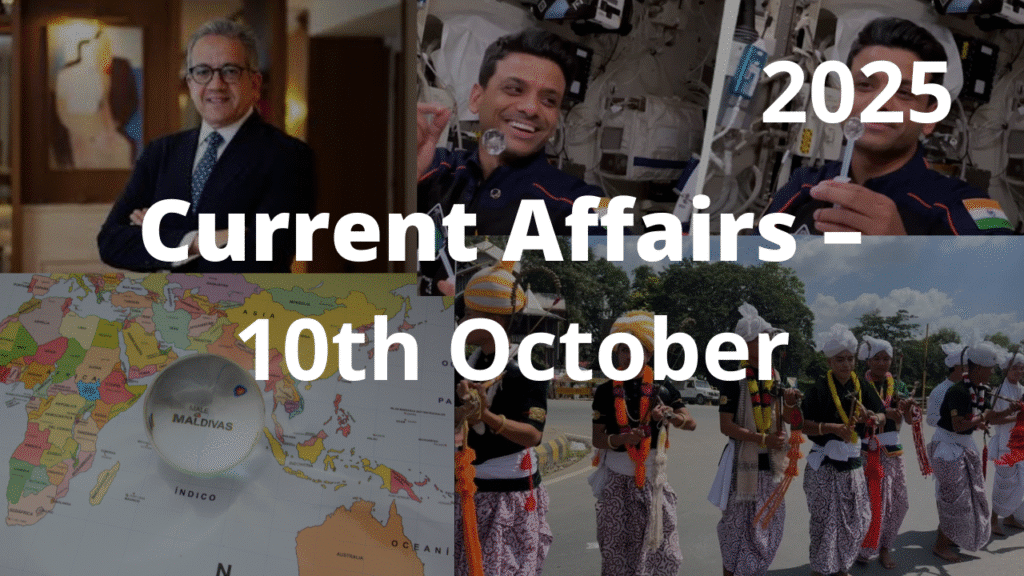 Current Affairs – 10th October