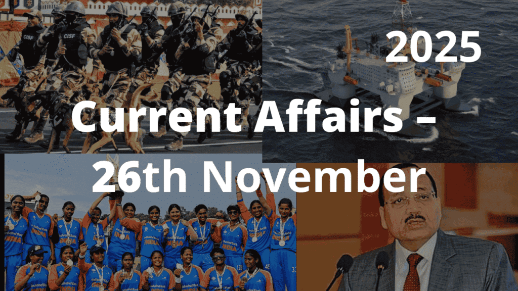 Current Affairs – 26th November, 2025