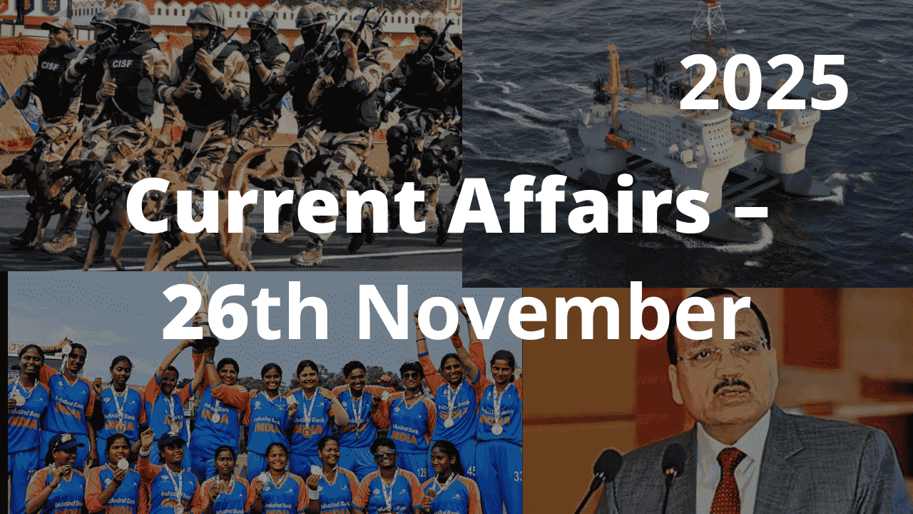 Current Affairs – 26th November, 2025