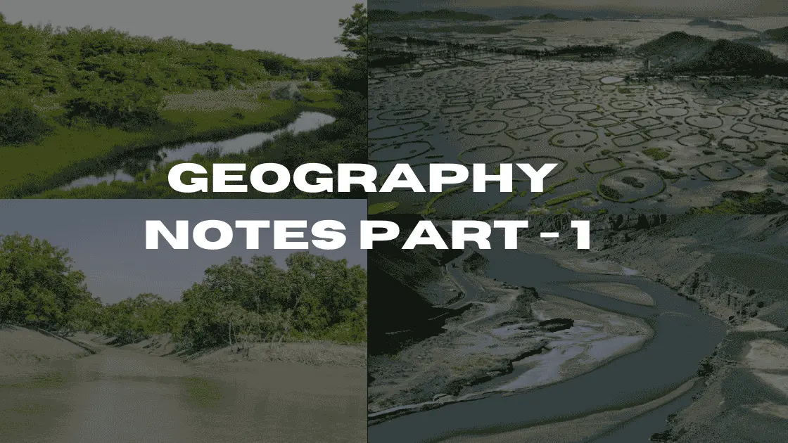 Geography Notes Part - 1