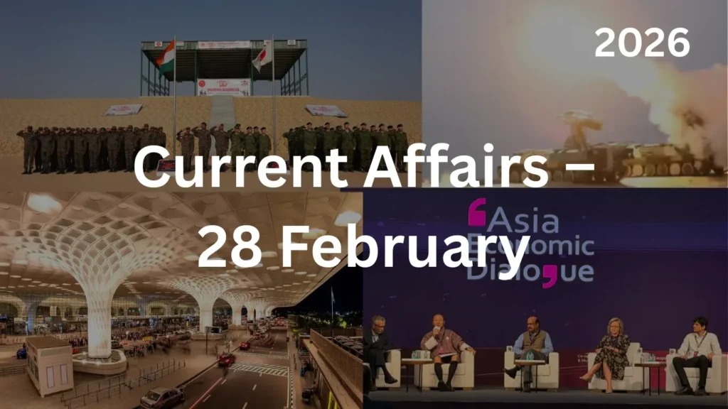 Current Affairs – 28 February, 2026