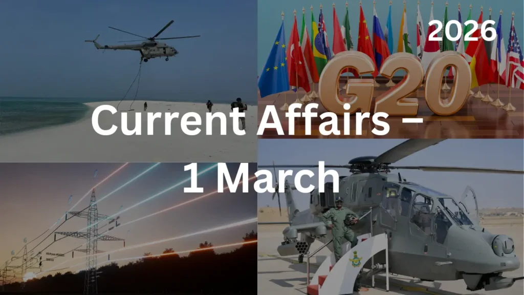 Current Affairs – 1 March, 2026