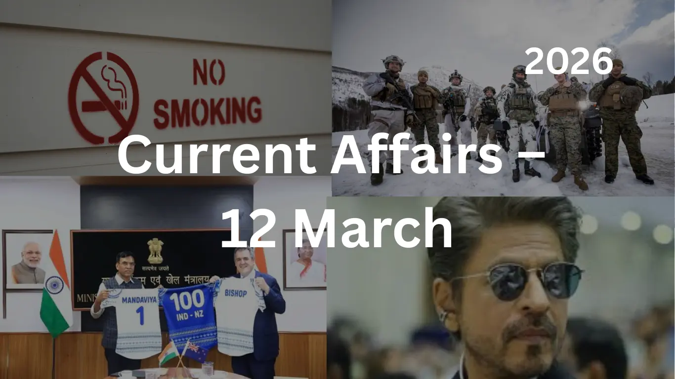 Current Affairs – 12 March, 2026