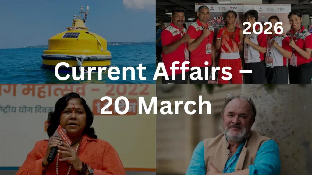 Current Affairs – 20 March, 2026